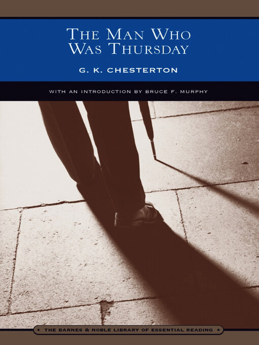Title details for The Man Who Was Thursday (Barnes & Noble Library of Essential Reading) by G. K. Chesterton - Available